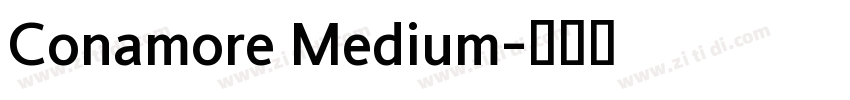 Conamore Medium字体转换